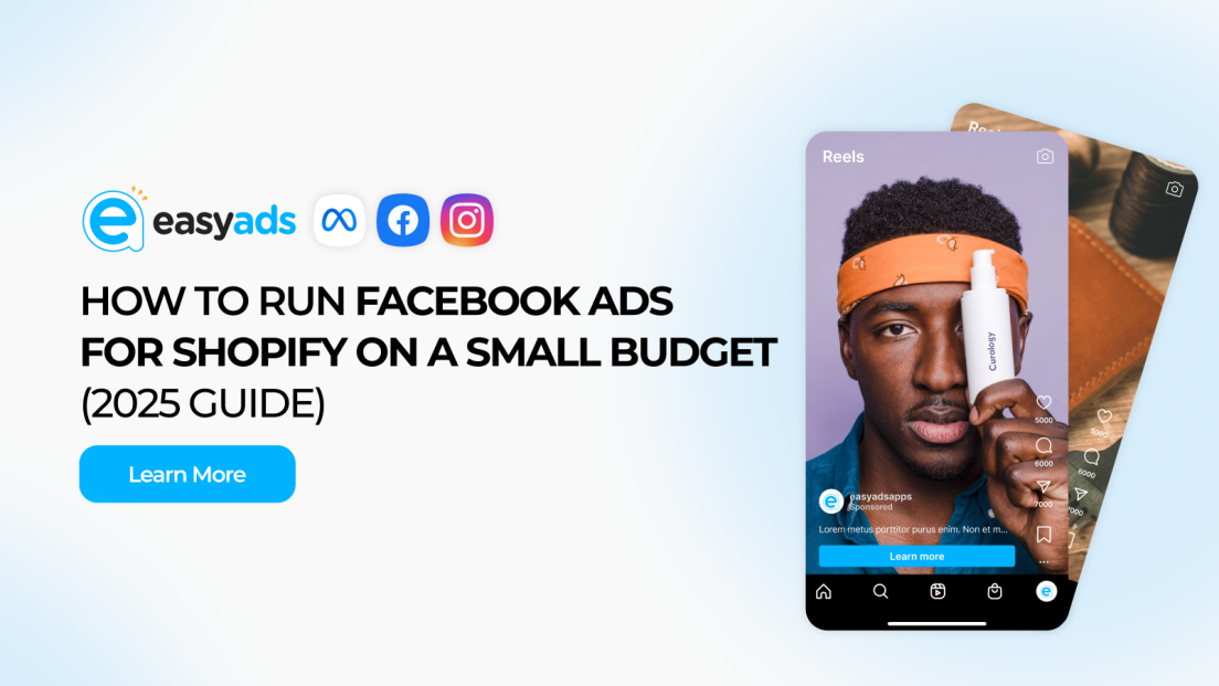 How to Run Facebook Ads for Shopify on a Small Budget (2025 Guide)